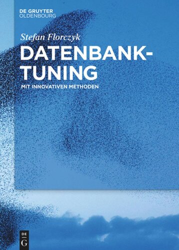 Datenbank-Tuning: Mit innovativen Methoden