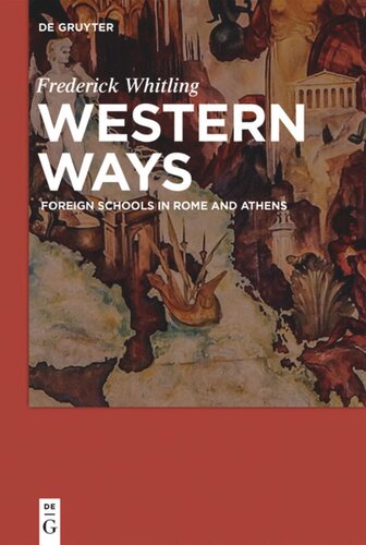 Western Ways: Foreign Schools in Rome and Athens