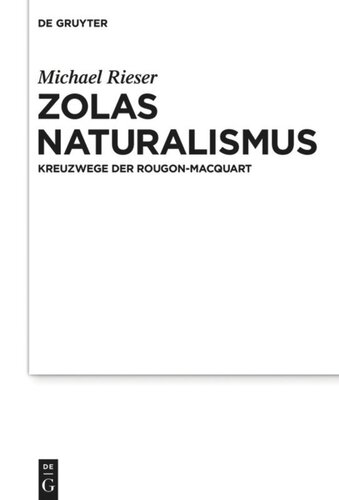 Zolas Naturalismus: Kreuzwege der Rougon-Macquart