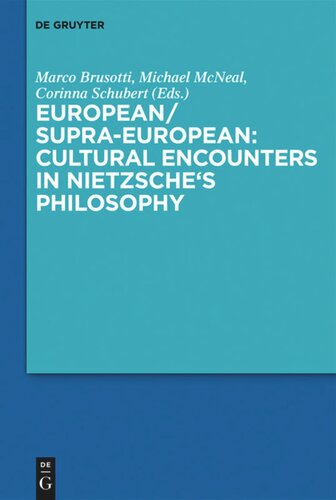 European/Supra-European: Cultural Encounters in Nietzsche’s Philosophy