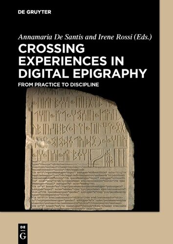 Crossing Experiences in Digital Epigraphy: From Practice to Discipline