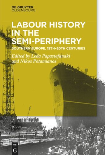 Labour History in the Semi-periphery: Southern Europe, 19th-20th centuries
