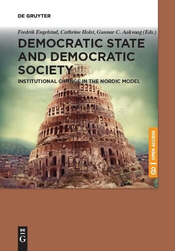 Democratic State and Democratic Society: Institutional Change in the Nordic Model