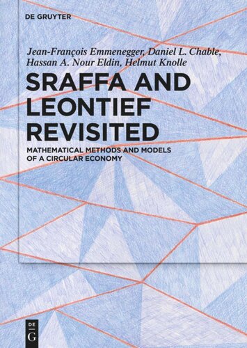 Sraffa and Leontief Revisited: Mathematical Methods and Models of a Circular Economy
