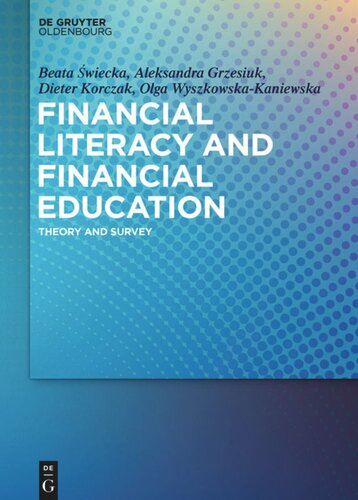 Financial Literacy and Financial Education: Theory and Survey