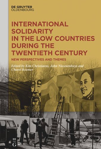 International Solidarity in the Low Countries during the Twentieth Century: New Perspectives and Themes