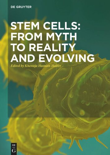 Stem Cells: From Myth to Reality and Evolving
