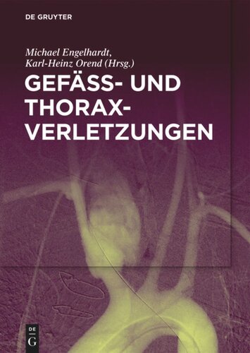 Gefäß- und Thoraxverletzungen
