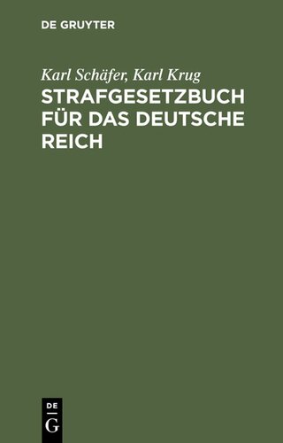 Strafgesetzbuch für das Deutsche Reich: Mit den ergänzenden strafrechtlichen Bestimmungen nach dem Stande vom 1. Juni 1934