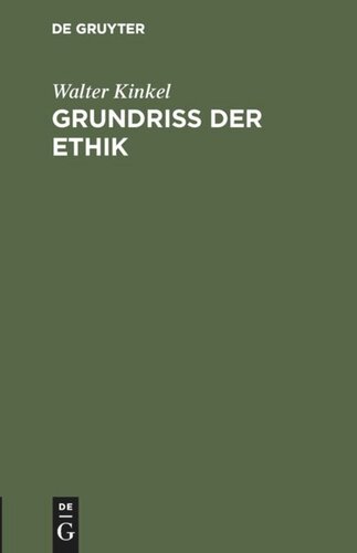 Grundriss der Ethik: Nach Universitätsvorträgen