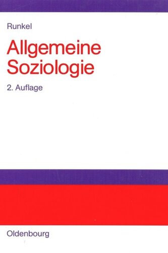 Allgemeine Soziologie: Gesellschaftstheorie, Sozialstruktur und Semantik