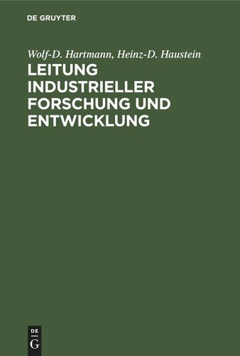 Leitung industrieller Forschung und Entwicklung: Theoretische und praktische Probleme von Innovationen