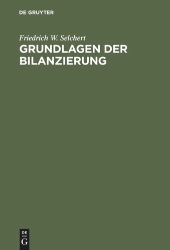 Grundlagen der Bilanzierung: In Übersichtsdarstellungen
