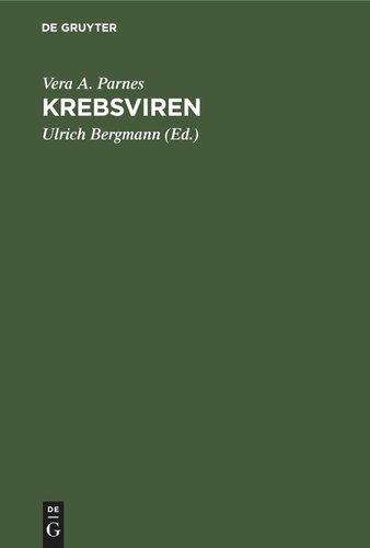 Krebsviren: Suche, Gedanken, Theorien, Ausblick