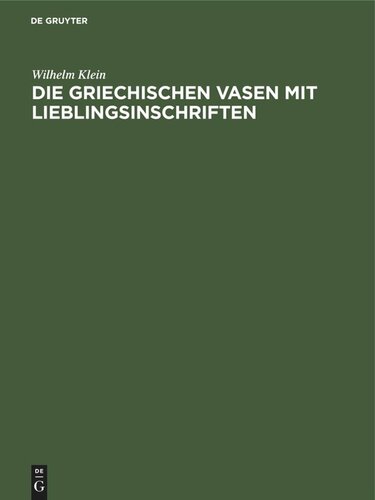 Die griechischen Vasen mit Lieblingsinschriften