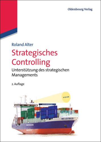 Strategisches Controlling: Unterstützung des strategischen Managements