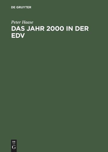 Das Jahr 2000 in der EDV: Bewältigung des Jahr-2000-Problems in Ihrem Unternehmen