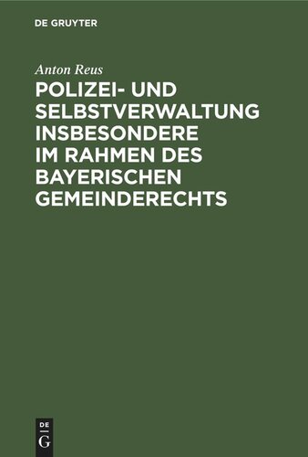 Polizei- und Selbstverwaltung insbesondere im Rahmen des Bayerischen Gemeinderechts
