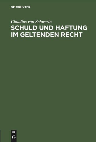 Schuld und Haftung im geltenden Recht