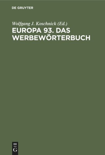 Europa 93. Das Werbewörterbuch: Deutsch, Englisch, Französisch