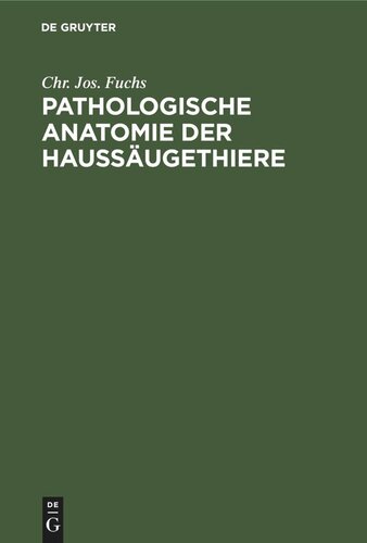 Pathologische Anatomie der Haussäugethiere