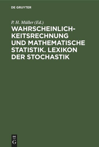 Wahrscheinlichkeitsrechnung und Mathematische Statistik. Lexikon der Stochastik