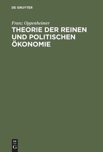 Theorie der reinen und politischen Ökonomie: Ein Lehr- und Lesebuch für Studierende und Gebildete