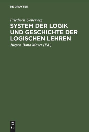 System der Logik und Geschichte der logischen Lehren