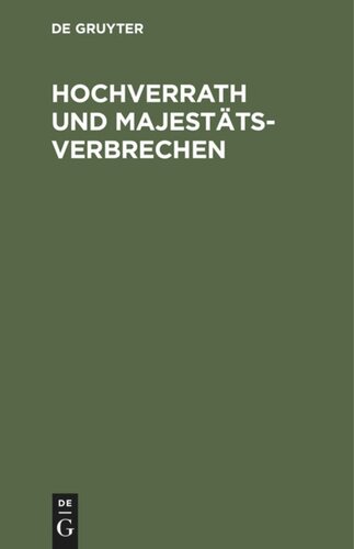Hochverrath und Majestätsverbrechen: Das crimen majestatis der Römer