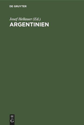 Argentinien: Wirtschaft und Wirtschaftsgrundlagen