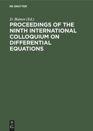 Proceedings of the Ninth International Colloquium on Differential Equations: Plovdiv, Bulgaria, 18–23 August, 1998