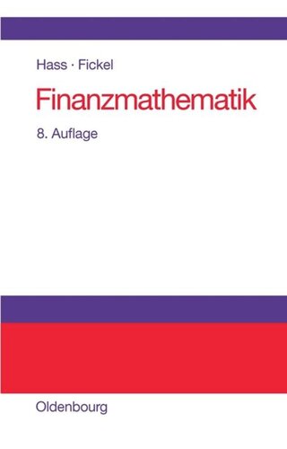 Finanzmathematik: Finanzmathematische Methoden der Investitionsrechnung