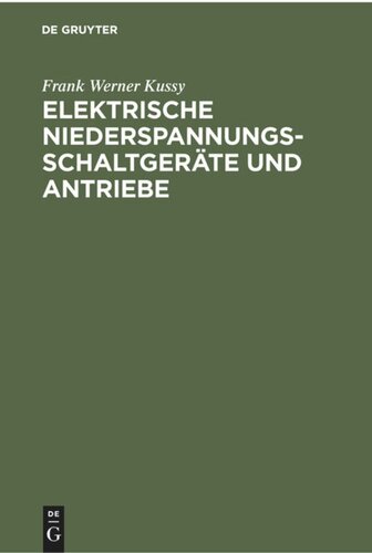 Elektrische Niederspannungsschaltgeräte und Antriebe