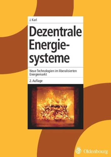 Dezentrale Energiesysteme: Neue Technologien im liberalisierten Energiemarkt