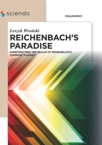 Reichenbach’s Paradise: Constructing the Realm of Probabilstic Common “Causes”