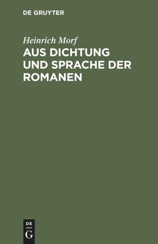 Aus Dichtung und Sprache der Romanen: Vorträge und Skizzen