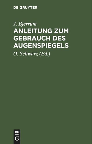 Anleitung zum Gebrauch des Augenspiegels