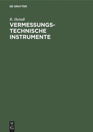 Vermessungstechnische Instrumente: Gebrauch, Prüfung und Berichtigung