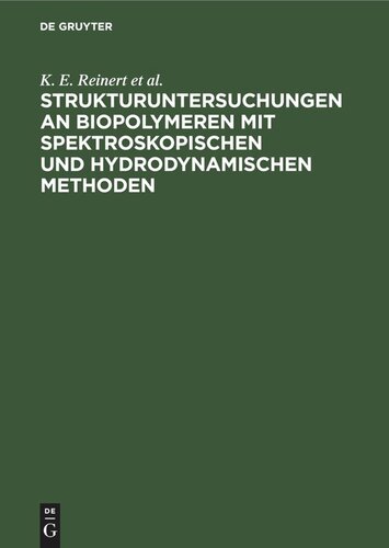 Strukturuntersuchungen an Biopolymeren mit spektroskopischen und hydrodynamischen Methoden