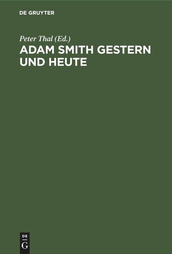 Adam Smith gestern und heute: 200 Jahre „Reichtum der Nationen”
