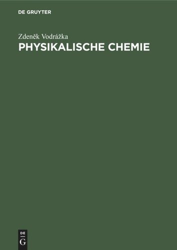 Physikalische Chemie: Für Biologen, Mediziner, Pharmazeuten