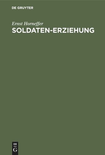 Soldaten-Erziehung: Eine Ergänzung zur allgemeinen Wehrpflicht