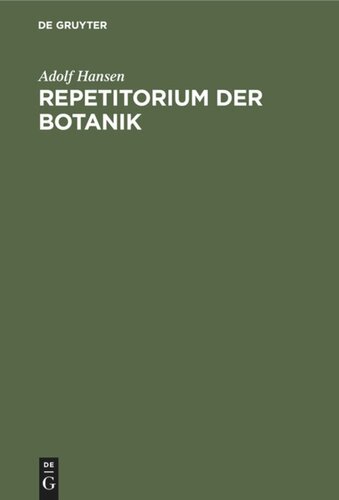 Repetitorium der Botanik: Für Mediziner, Pharmazeuten und Lehramts-Kandidaten