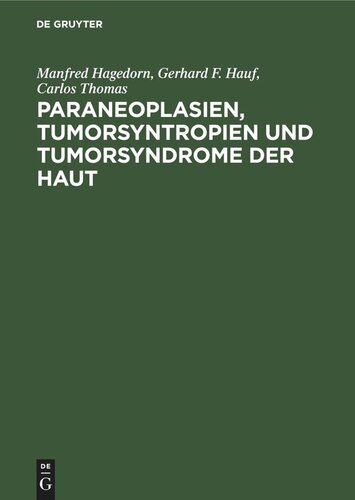 Paraneoplasien, Tumorsyntropien und Tumorsyndrome der Haut