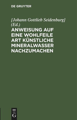 Anweisung auf eine wohlfeile Art künstliche Mineralwasser nachzumachen