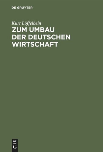 Zum Umbau der deutschen Wirtschaft: Betriebsprobleme des Unternehmers