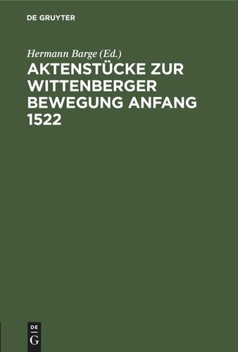 Aktenstücke zur Wittenberger Bewegung Anfang 1522