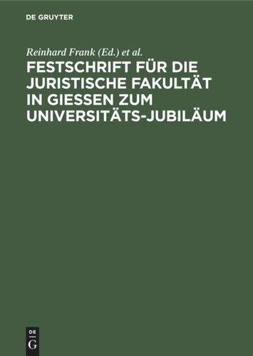 Festschrift für die Juristische Fakultät in Gießen zum Universitäts-Jubiläum