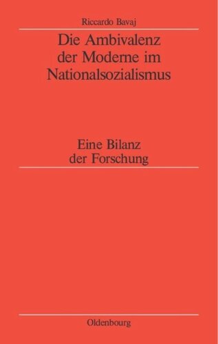 Die Ambivalenz der Moderne im Nationalsozialismus: Eine Bilanz der Forschung