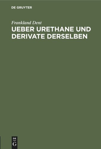 Ueber Urethane und Derivate derselben: Inaugural-Dissertation